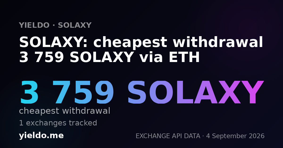 SOLAXY: cheapest withdrawal 3 759 SOLAXY via ETH