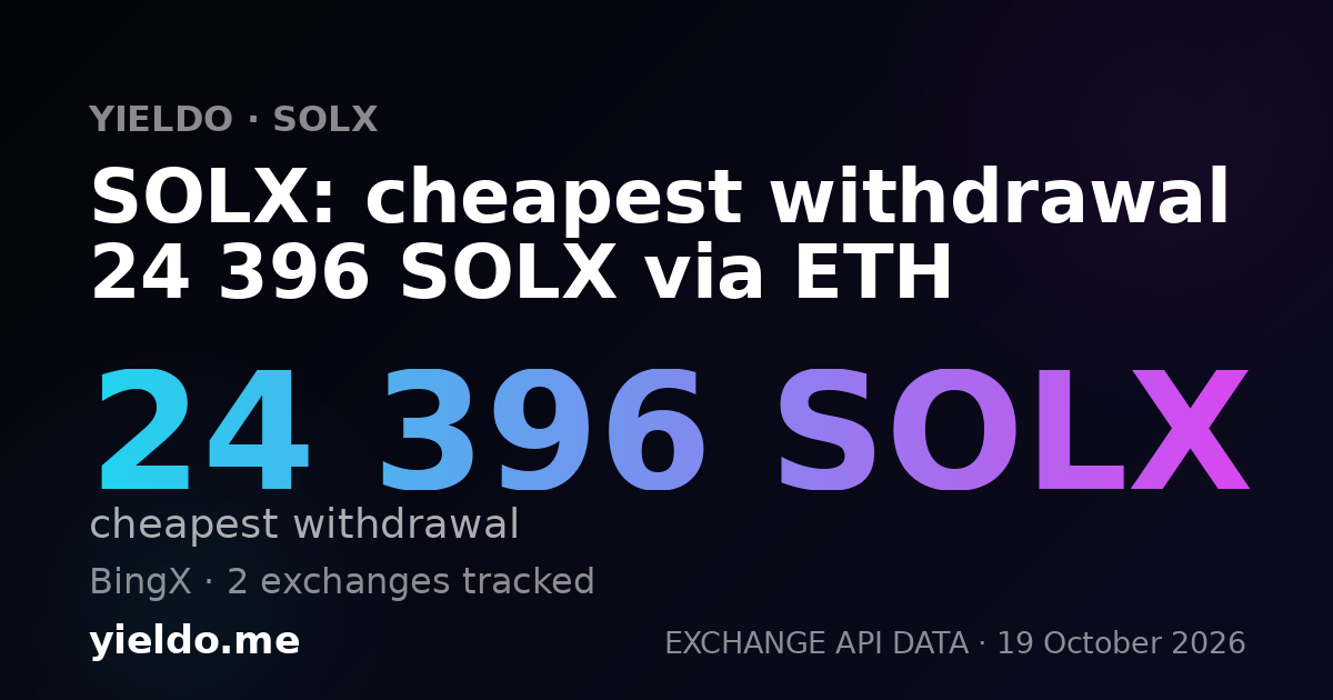 SOLX: cheapest withdrawal 24 396 SOLX via ETH