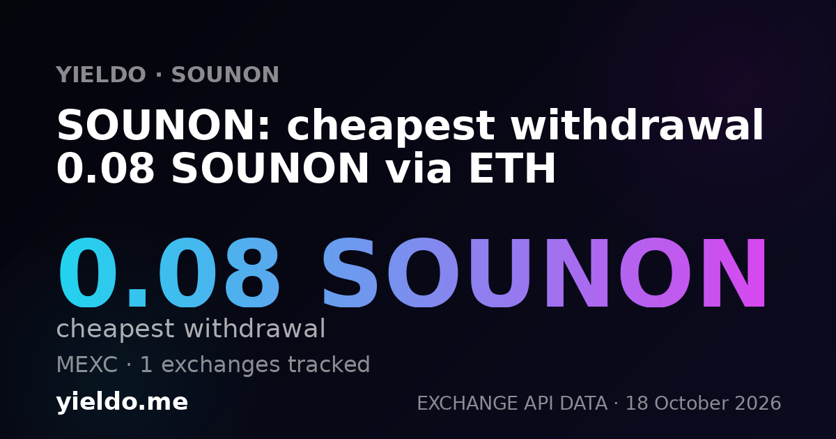 SOUNON: cheapest withdrawal 0.08 SOUNON via ETH