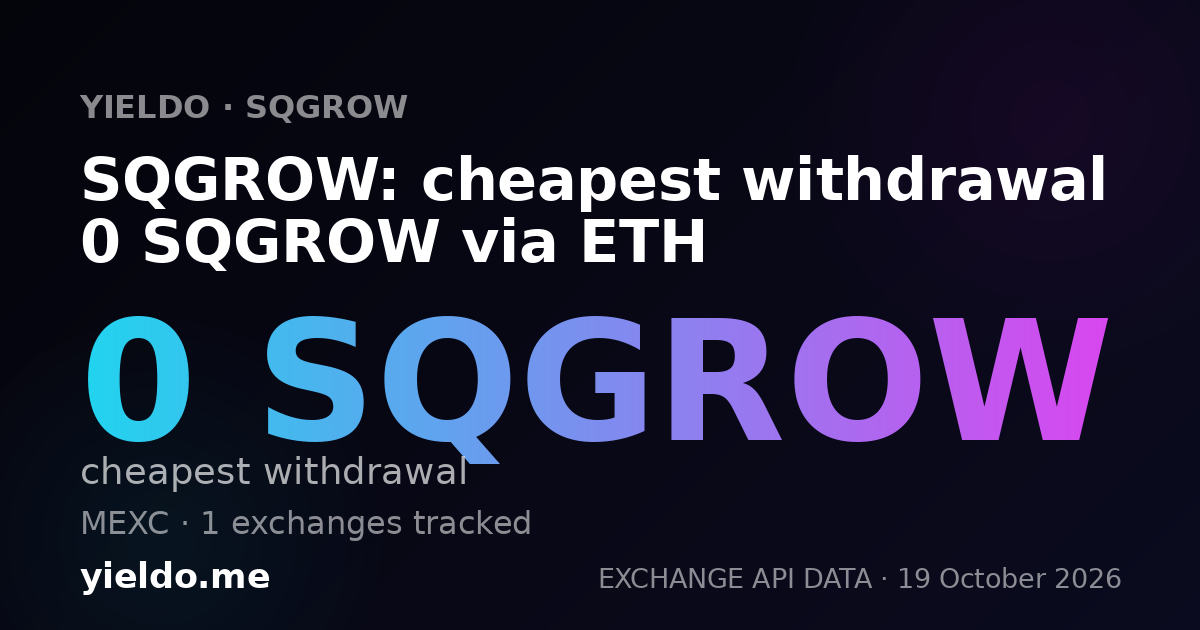 SQGROW: cheapest withdrawal 0 SQGROW via ETH