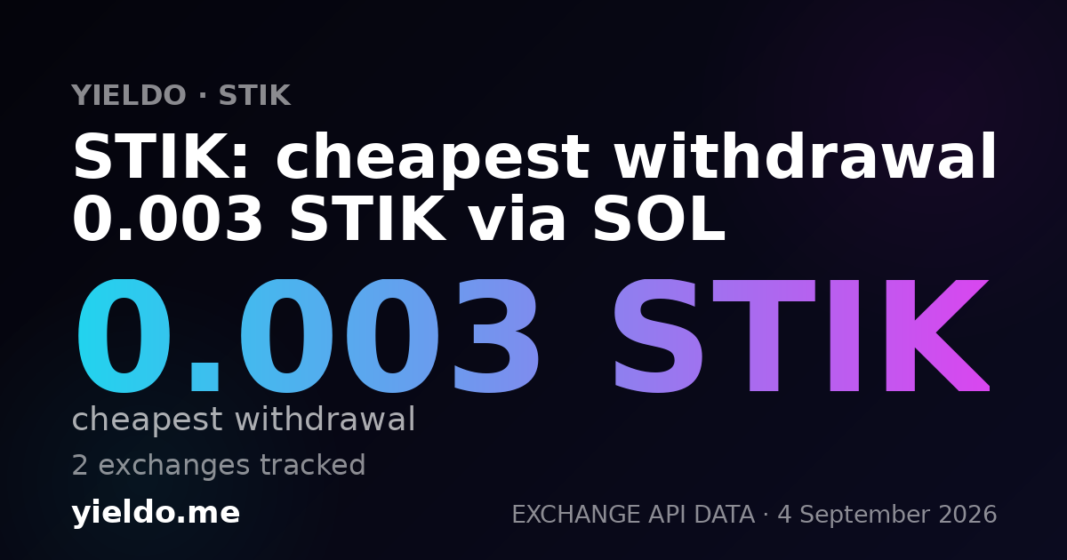 STIK: cheapest withdrawal 0.003 STIK via SOL