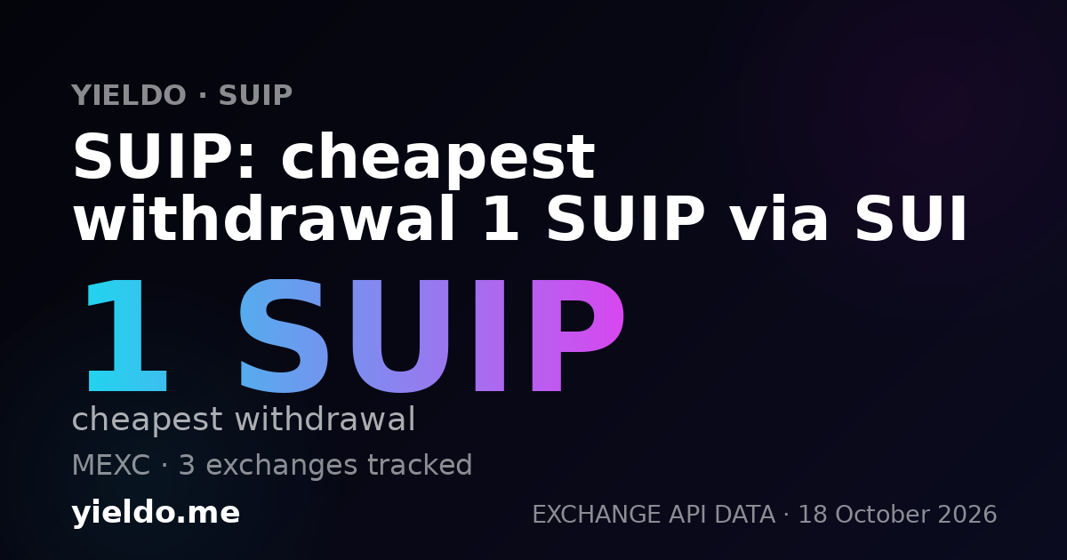 SUIP: cheapest withdrawal 1 SUIP via SUI