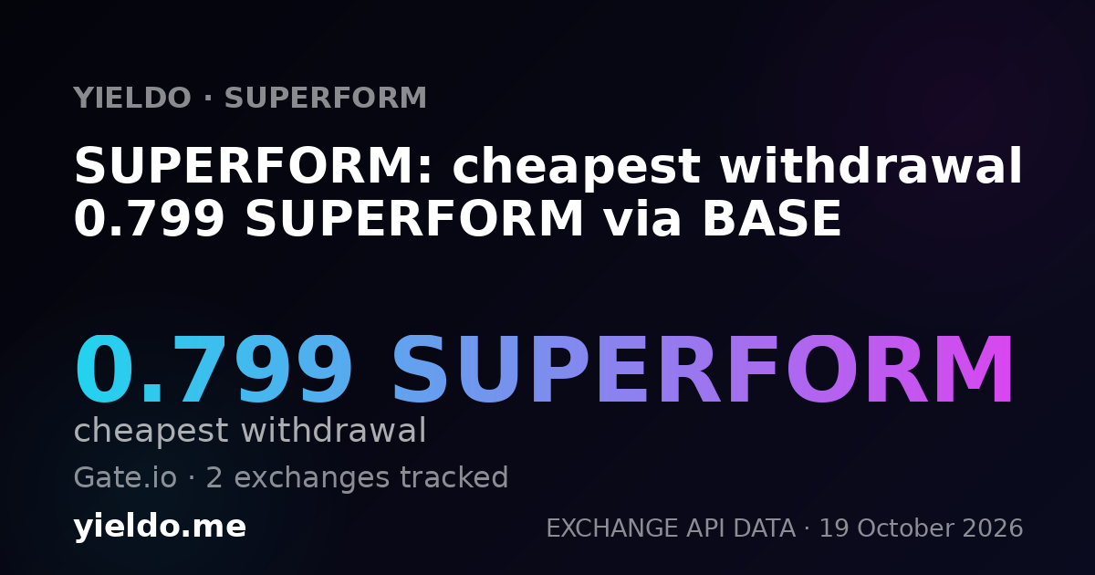 SUPERFORM: cheapest withdrawal 0.799 SUPERFORM via BASE