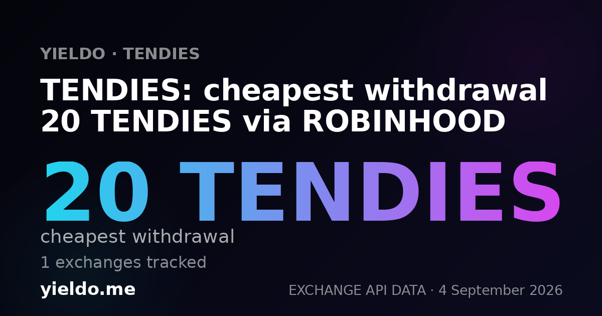 TENDIES: cheapest withdrawal 20 TENDIES via ROBINHOOD