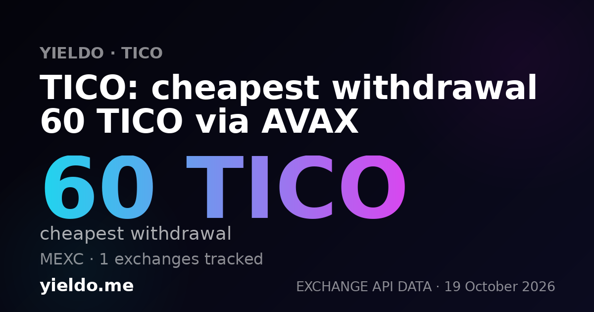 TICO: cheapest withdrawal 60 TICO via AVAX