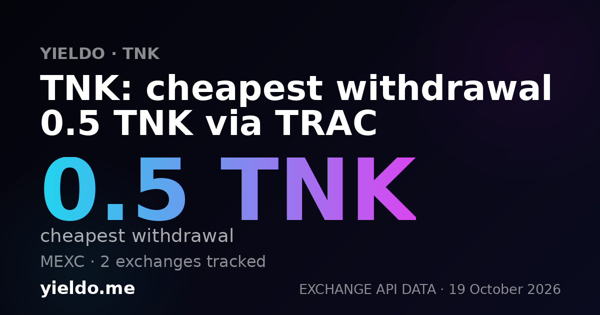TNK: cheapest withdrawal 0.5 TNK via TRAC
