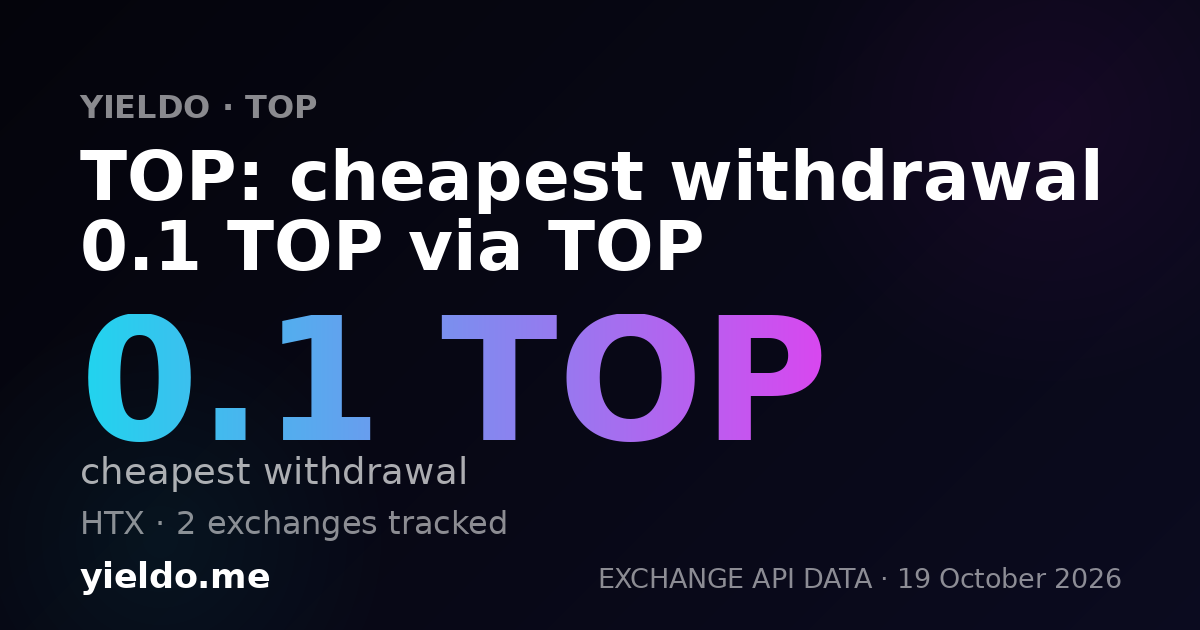 TOP: cheapest withdrawal 0.1 TOP via TOP
