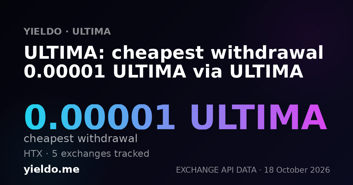 ULTIMA: cheapest withdrawal 0.00001 ULTIMA via ULTIMA