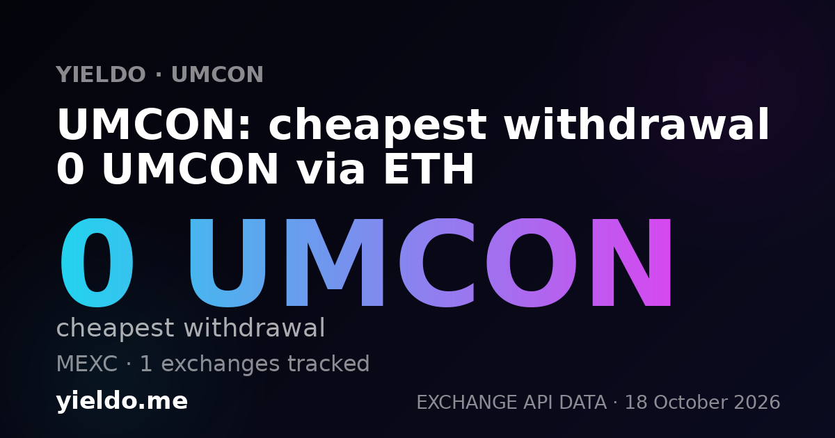 UMCON: cheapest withdrawal 0 UMCON via ETH
