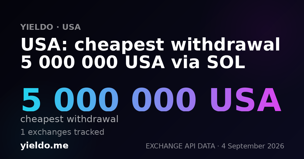 USA: cheapest withdrawal 5 000 000 USA via SOL
