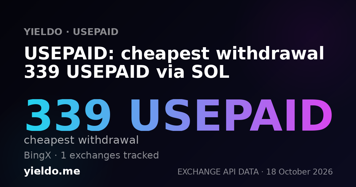 USEPAID: cheapest withdrawal 339 USEPAID via SOL