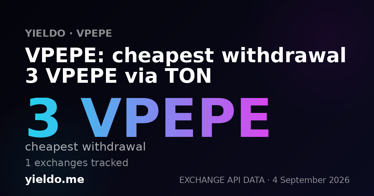VPEPE: cheapest withdrawal 3 VPEPE via TON