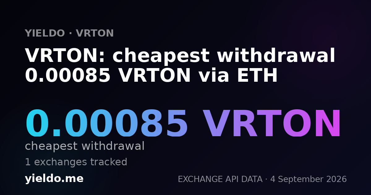 VRTON: cheapest withdrawal 0.00085 VRTON via ETH