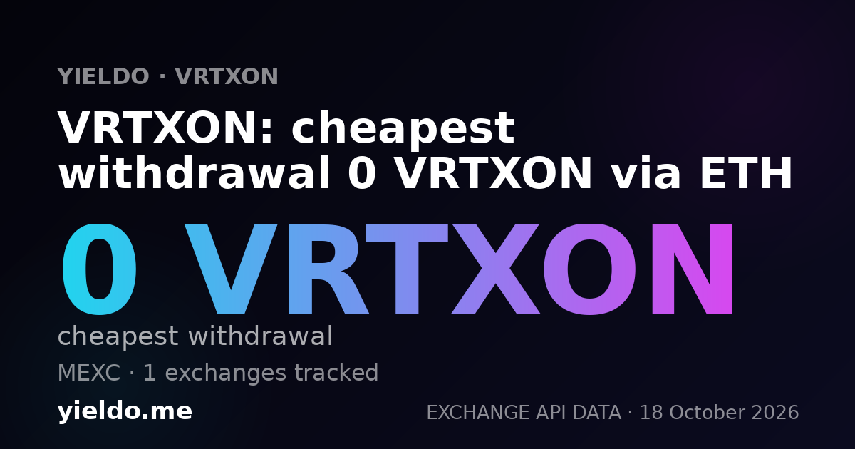 VRTXON: cheapest withdrawal 0 VRTXON via ETH
