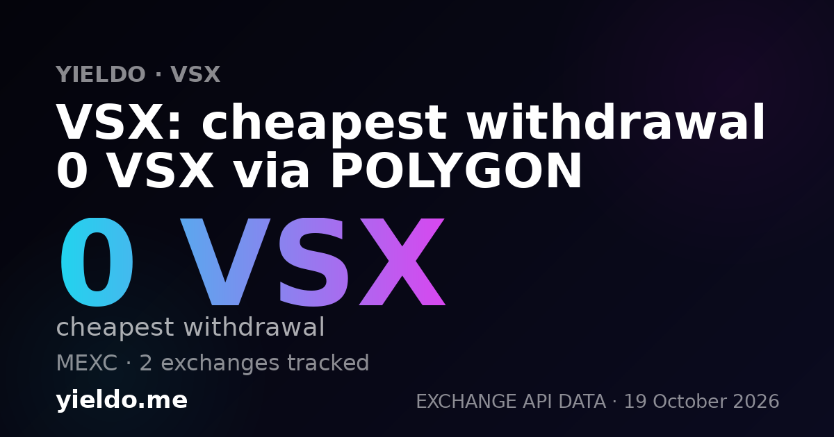 VSX: cheapest withdrawal 0 VSX via POLYGON