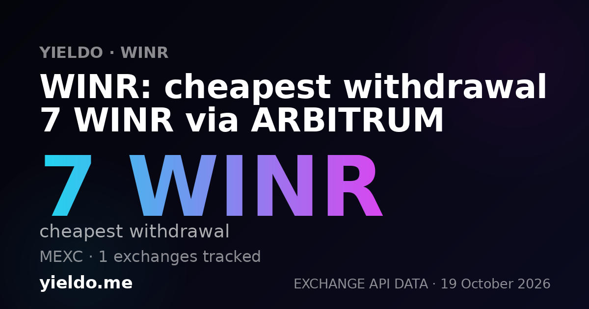 WINR: cheapest withdrawal 7 WINR via ARBITRUM
