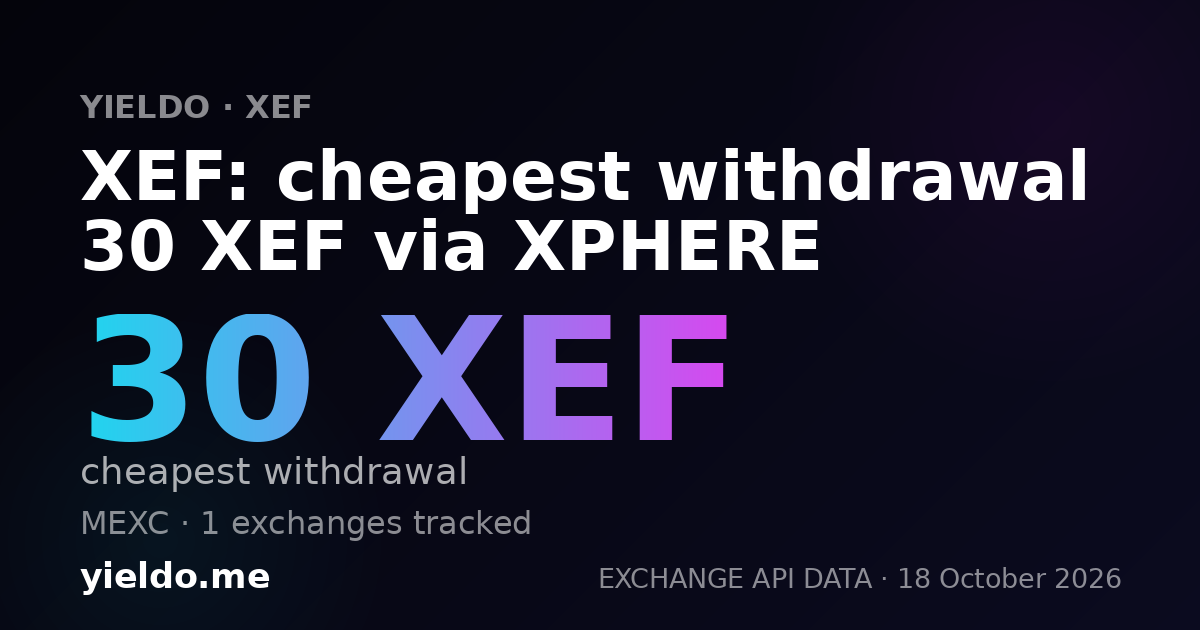 XEF: cheapest withdrawal 30 XEF via XPHERE