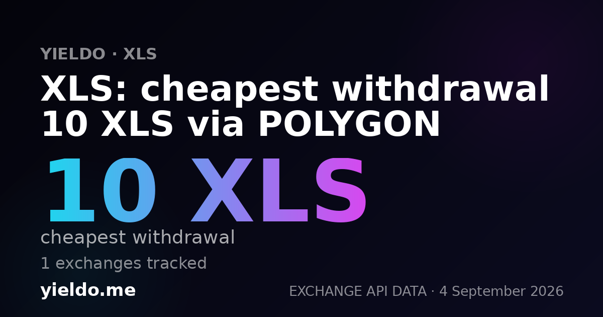 XLS: cheapest withdrawal 10 XLS via POLYGON