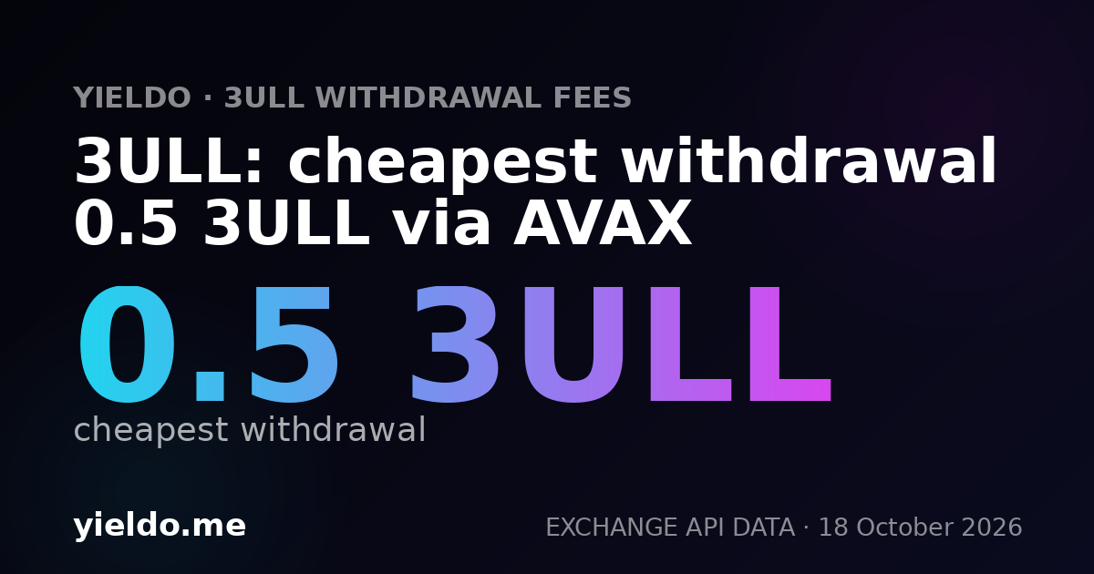 3ULL: cheapest withdrawal 0.5 3ULL via AVAX