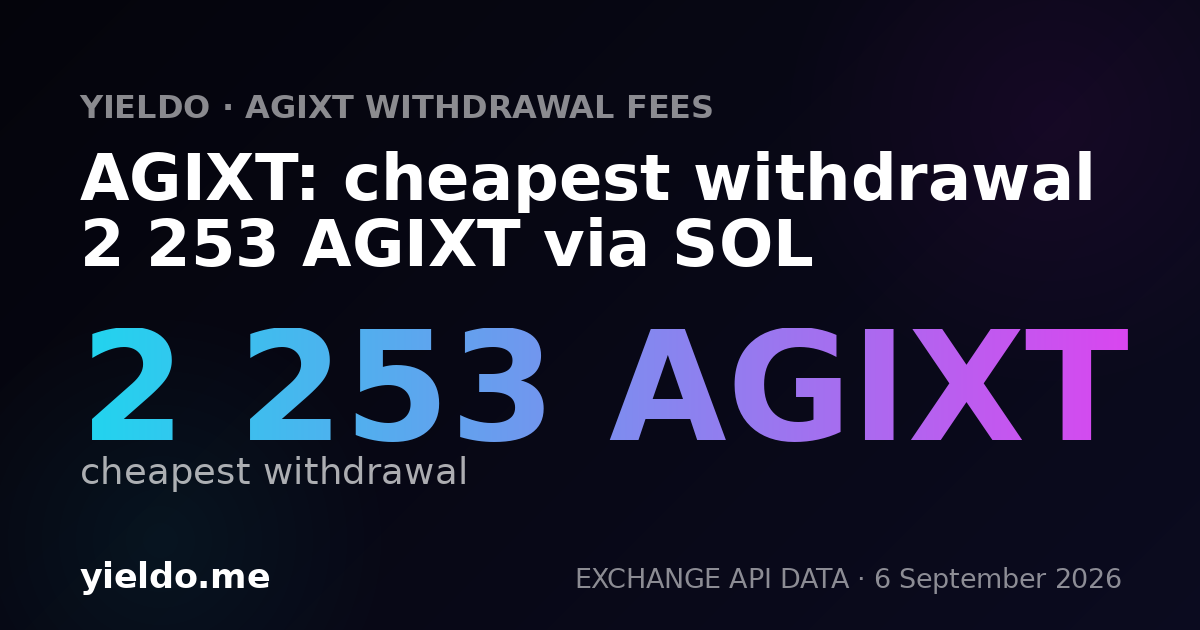 AGIXT: cheapest withdrawal 2 253 AGIXT via SOL