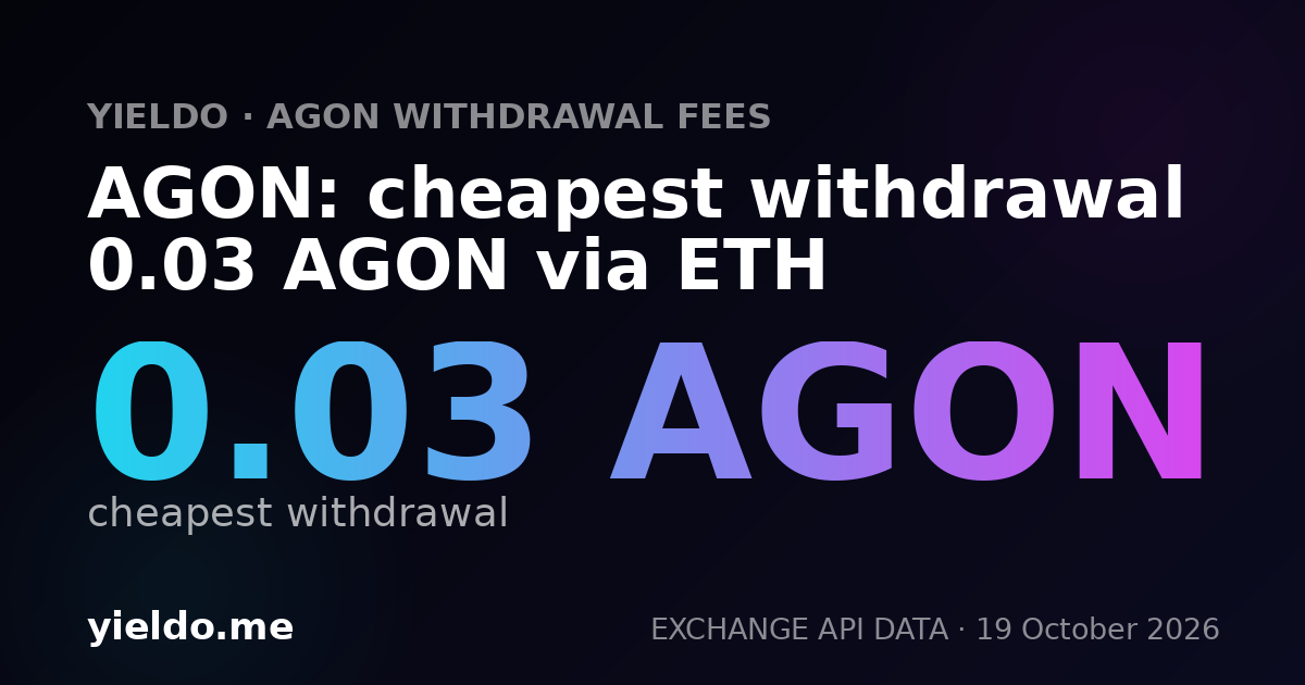 AGON: cheapest withdrawal 0.03 AGON via ETH