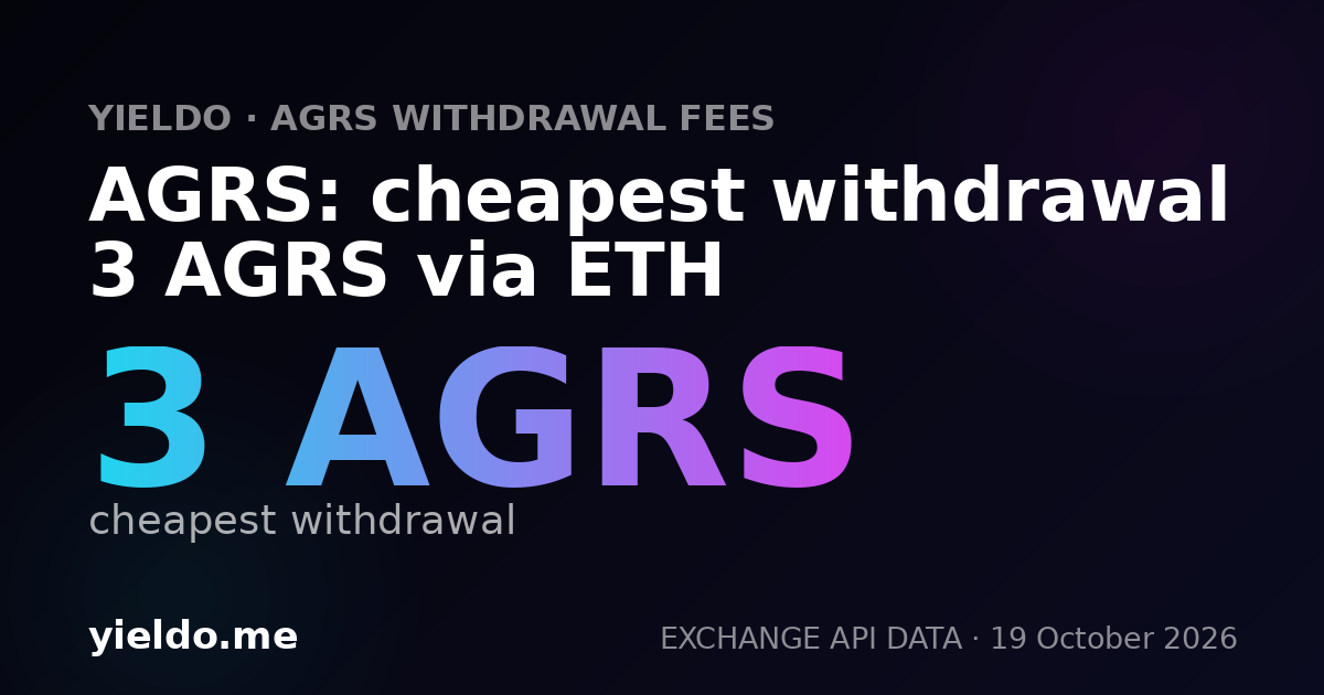 AGRS: cheapest withdrawal 3 AGRS via ETH