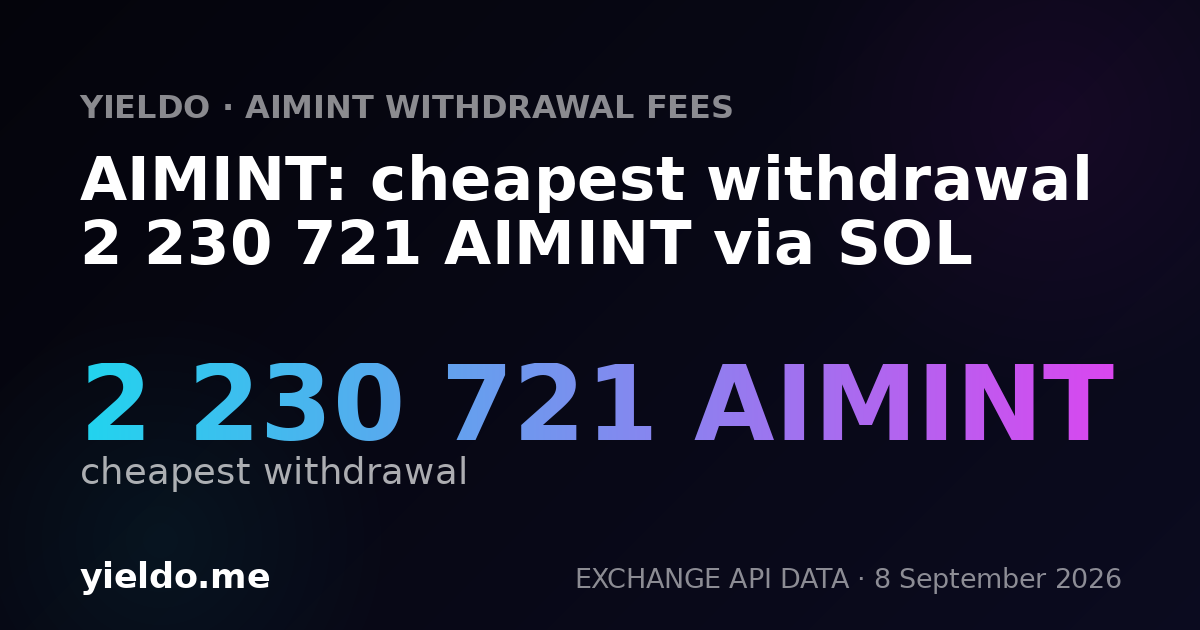 AIMINT: cheapest withdrawal 2 230 721 AIMINT via SOL