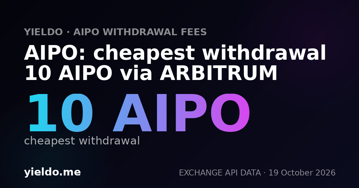 AIPO: cheapest withdrawal 10 AIPO via ARBITRUM