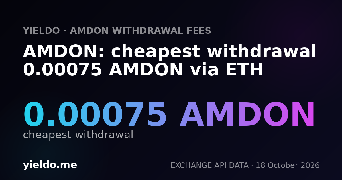 AMDON: cheapest withdrawal 0.00075 AMDON via ETH