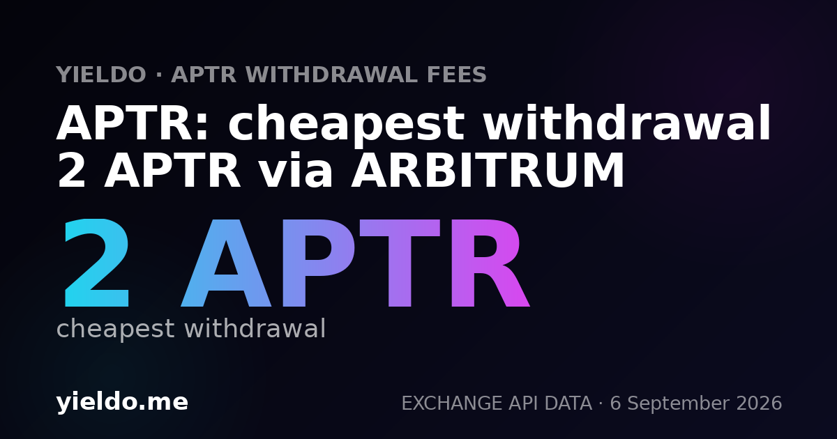 APTR: cheapest withdrawal 2 APTR via ARBITRUM