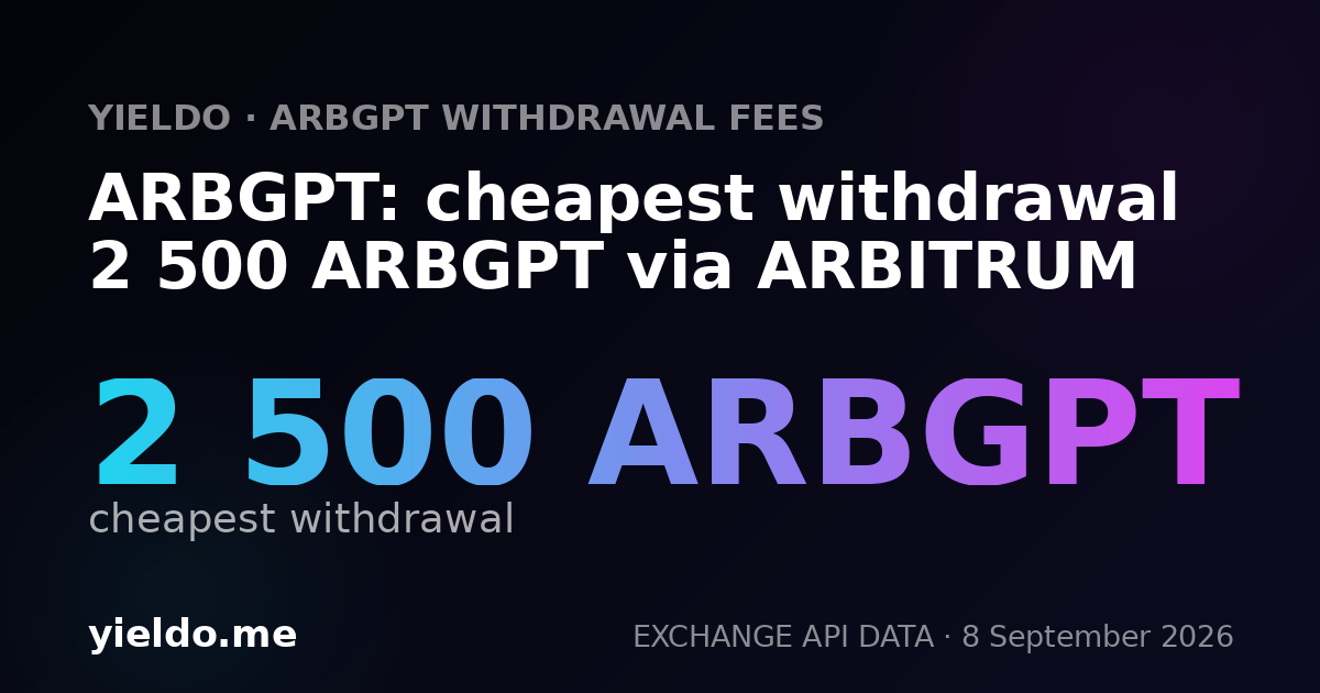 ARBGPT: cheapest withdrawal 2 500 ARBGPT via ARBITRUM