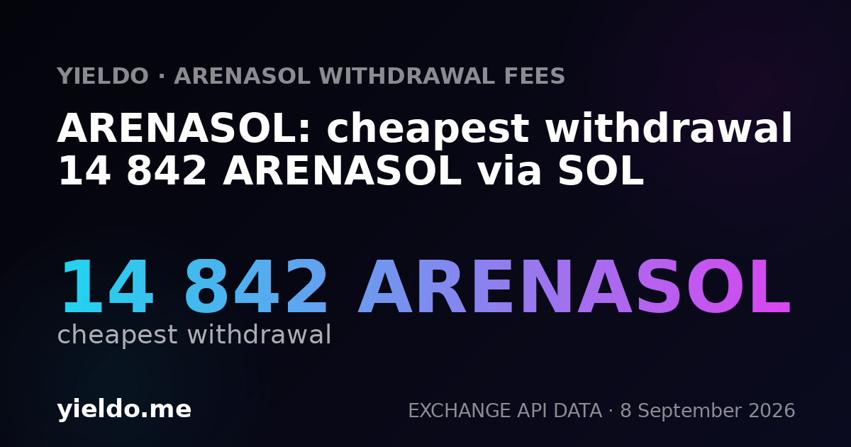 ARENASOL: cheapest withdrawal 14 842 ARENASOL via SOL