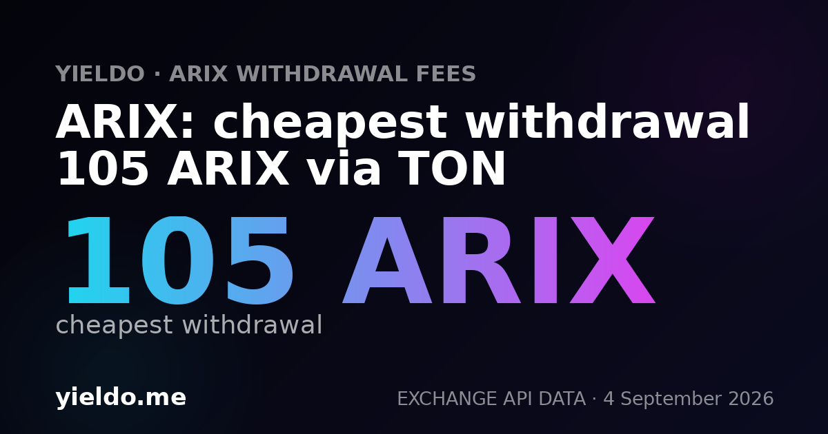 ARIX: cheapest withdrawal 105 ARIX via TON