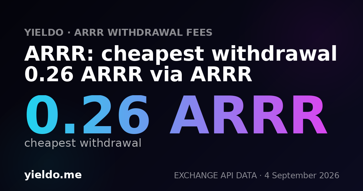 ARRR: cheapest withdrawal 0.26 ARRR via ARRR