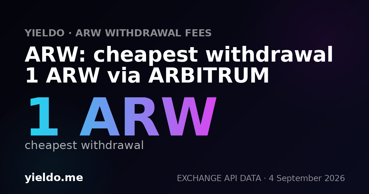 ARW: cheapest withdrawal 1 ARW via ARBITRUM