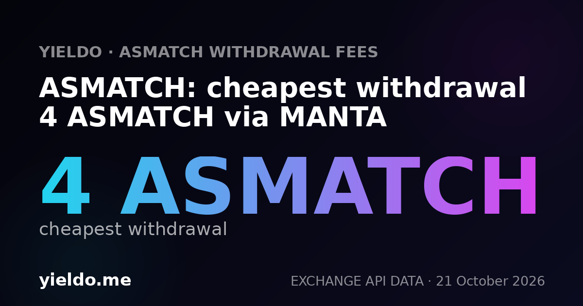 ASMATCH: cheapest withdrawal 4 ASMATCH via MANTA