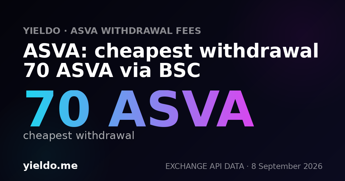 ASVA: cheapest withdrawal 70 ASVA via BSC