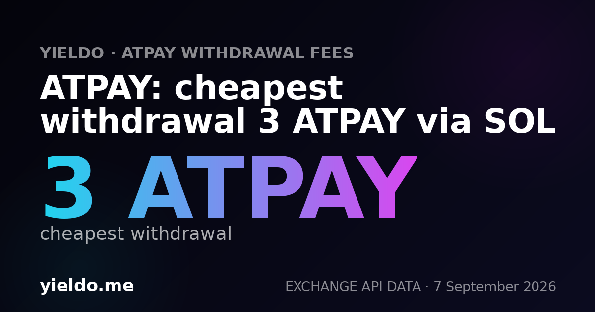 ATPAY: cheapest withdrawal 3 ATPAY via SOL