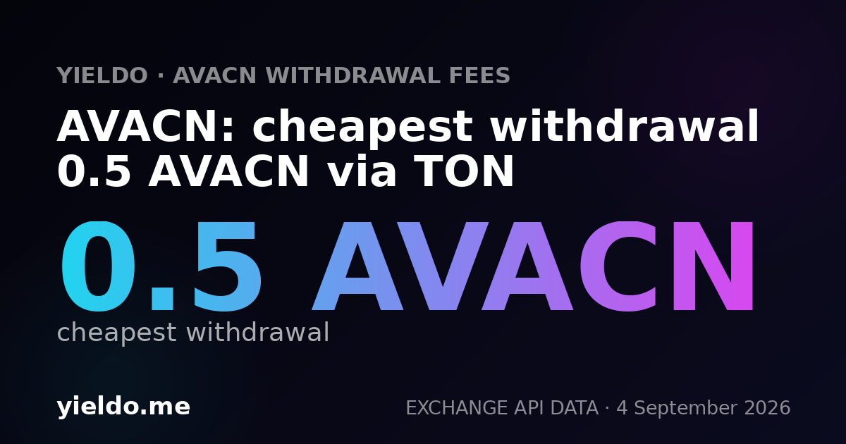 AVACN: cheapest withdrawal 0.5 AVACN via TON