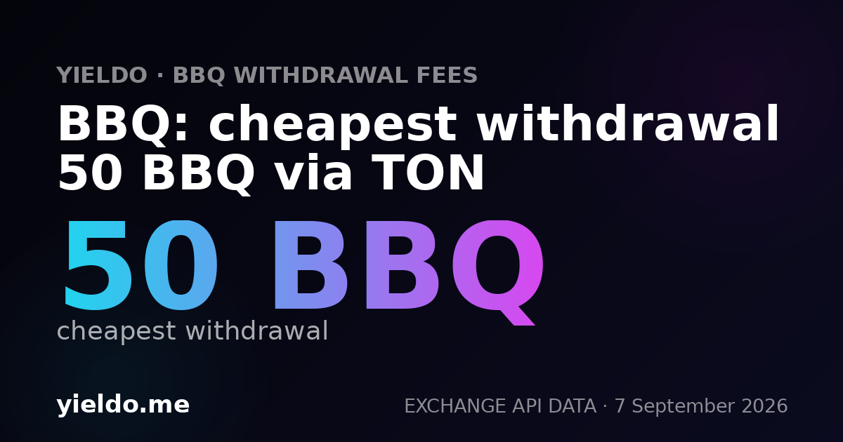 BBQ: cheapest withdrawal 50 BBQ via TON