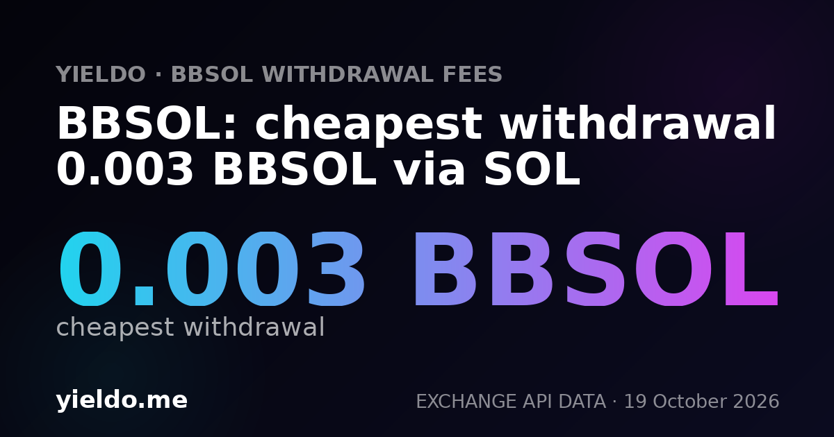 BBSOL: cheapest withdrawal 0.003 BBSOL via SOL