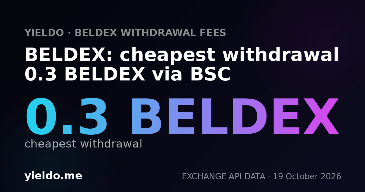 BELDEX: cheapest withdrawal 0.3 BELDEX via BSC