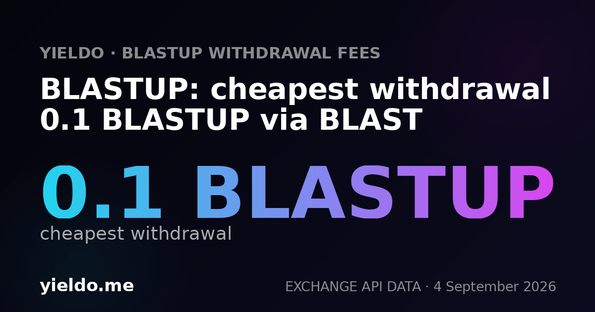 BLASTUP: cheapest withdrawal 0.1 BLASTUP via BLAST