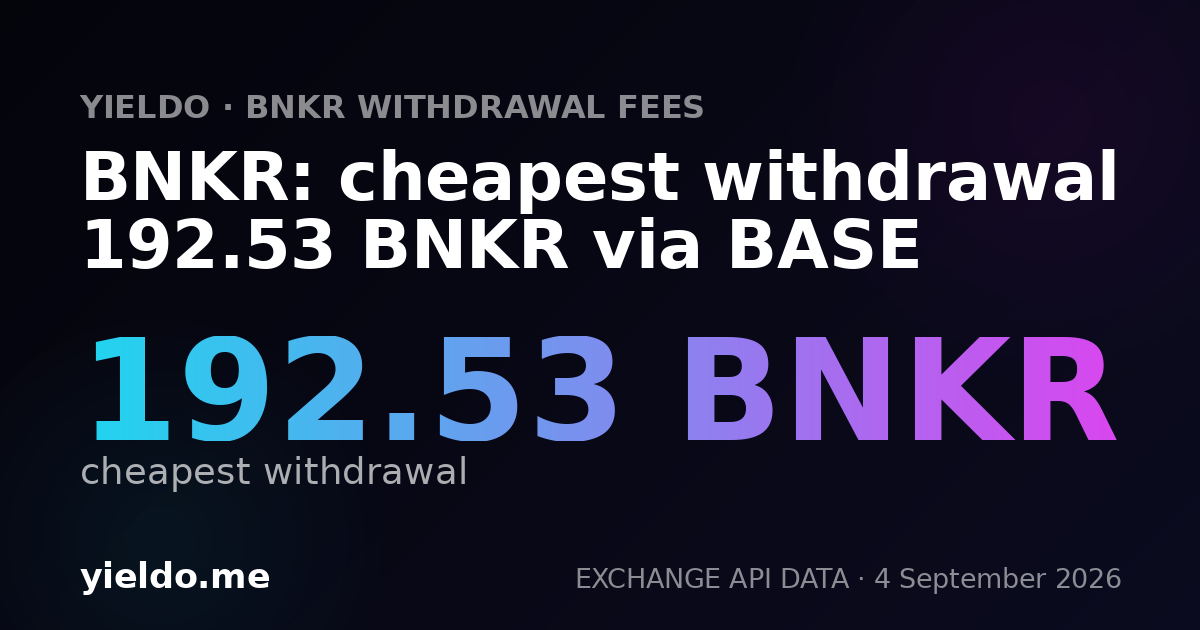 BNKR: cheapest withdrawal 192.53 BNKR via BASE