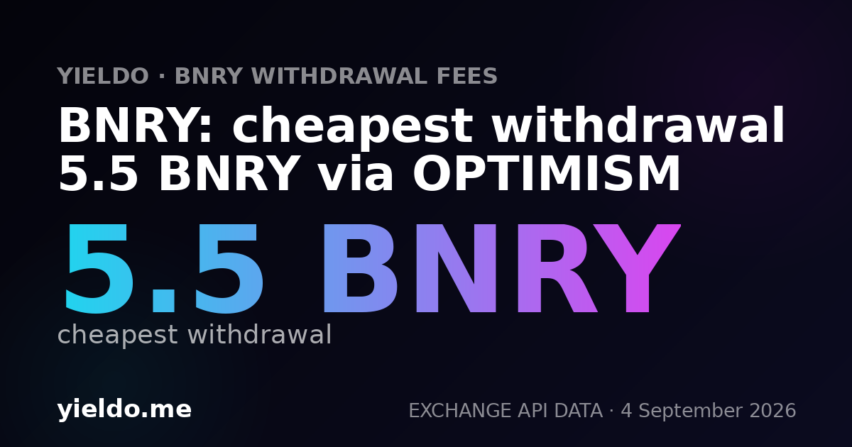 BNRY: cheapest withdrawal 5.5 BNRY via OPTIMISM