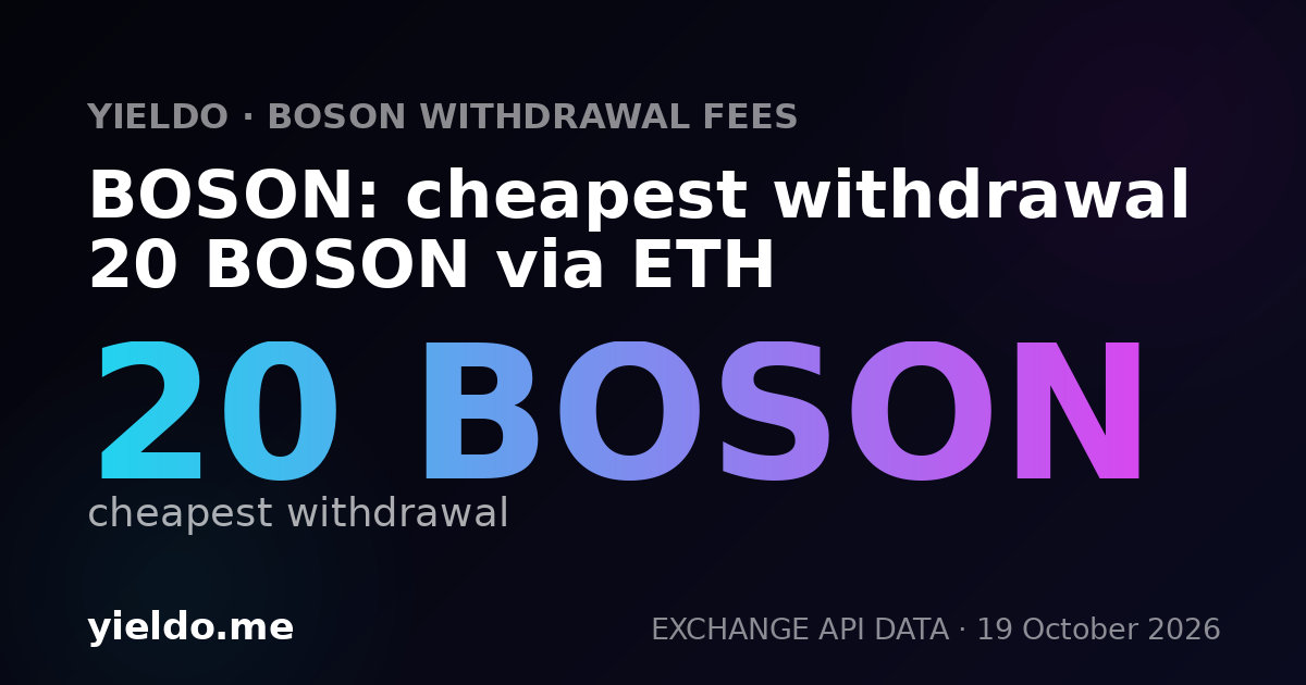 BOSON: cheapest withdrawal 20 BOSON via ETH
