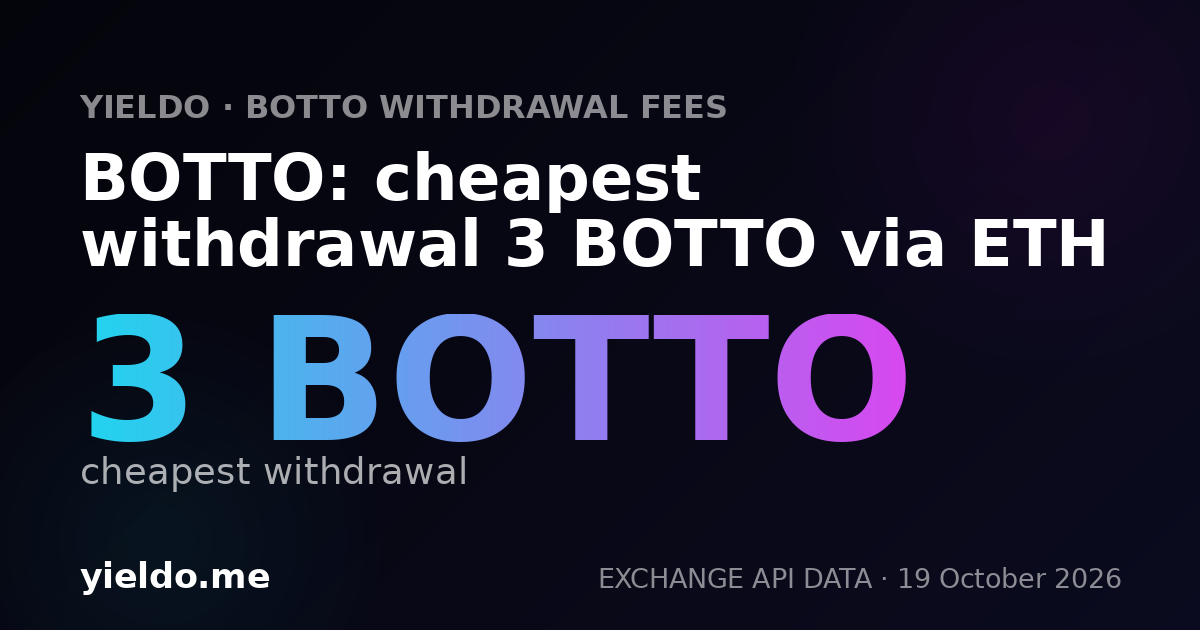 BOTTO: cheapest withdrawal 3 BOTTO via ETH