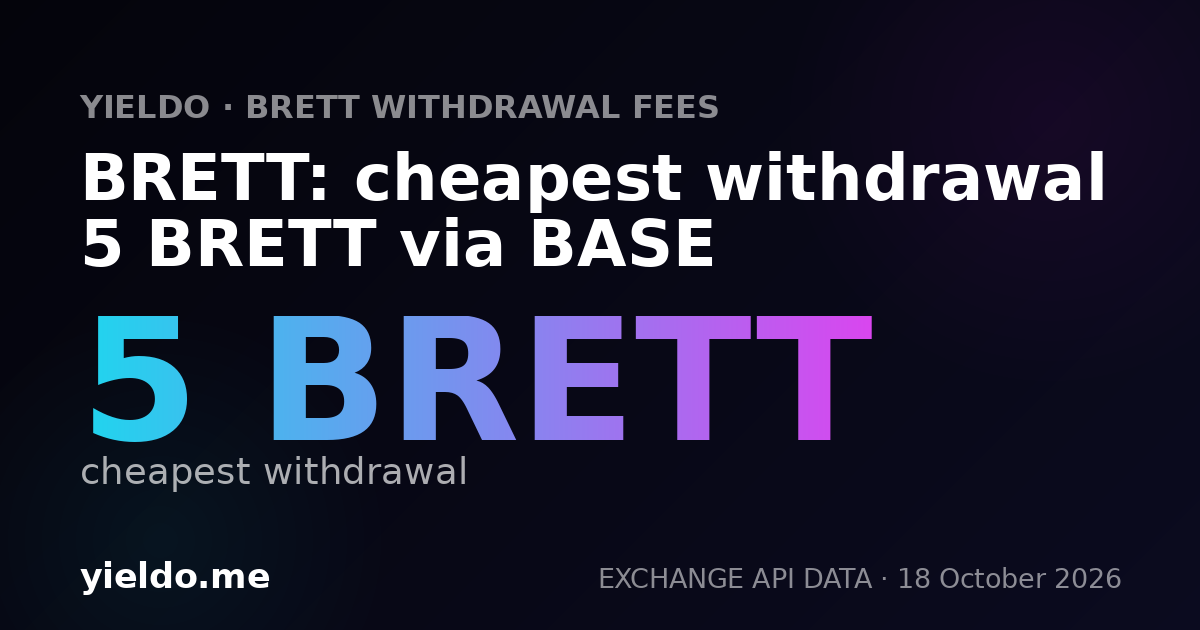 BRETT: cheapest withdrawal 5 BRETT via BASE