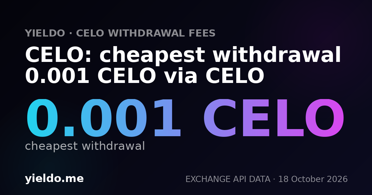 CELO: cheapest withdrawal 0.001 CELO via CELO