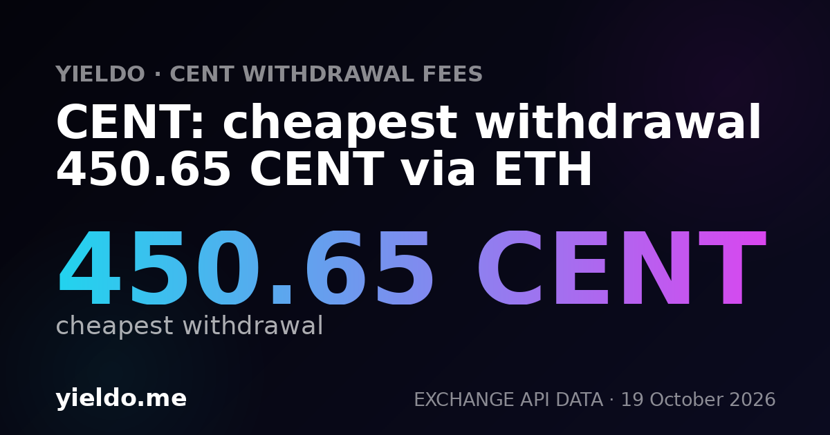 CENT: cheapest withdrawal 450.65 CENT via ETH